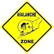AVALANCHE ZONE snow weather ski hobby sign