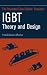 Search : Insulated Gate Bipolar Transistor IGBT Theory and Design (Ieee Press Series on Microelectronic Systems)