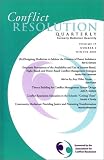 Conflict Resolution Quarterly (Formerly MEDIATION QUARTERLY) Vol 19, #2, Winter 2001