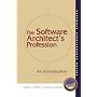 The Software Architect's Profession: An Introduction (Software Architecture)