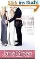 To Have and To Hold: A Novel