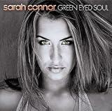 Green Eyed Soul - Sarah Connor