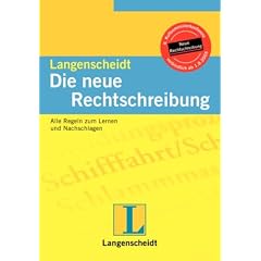 Die neue Rechtschreibung. Alle Regeln zum Lernen und Nachschlagen (Langenscheidt Basics) (Taschenbuch)