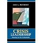 Crisis Leadership: Planning for the Unthinkable