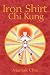 Iron Shirt Chi Kung