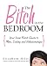 The Bitch in the Bedroom