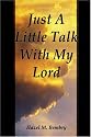 Just A Little Talk With My Lord