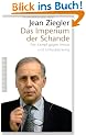 Das Imperium der Schande: Der Kampf gegen Armut und Unterdr�ckung