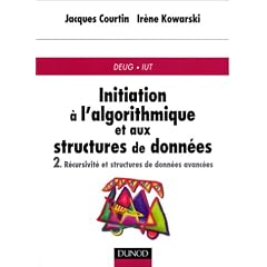 Initiation � l'algorithmique et aux structures de donn�es, tome 2