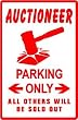 AUCTIONEER PARKING sign * street bid sell