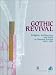 Gothic Revival: Religion, Architecture and Style in Western Europe 1815-1914; Proceedings of the Leuven Colloquium, 7-10 November 1997 (KADOC artes)