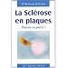 La scl�rose en plaques : Peut-on en gu�rir ?