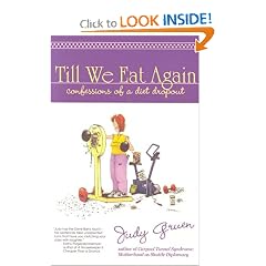 Till We Eat Again: Confessions of a Diet Dropout