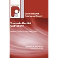 Towards Baptist Catholicity: Essays on Tradition and the Baptist Vision (Studies in Baptist History and Thought) by Steven R. Harmon