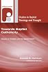 Towards Baptist Catholicity: Essays on Tradition and the Baptist Vision (Studies in Baptist History and Thought)