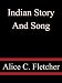 Indian Story And Song  - Alice C. Fletcher