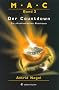 M.A.C.. Ein phantastisches Abenteuer: M.A.C 03. Der Countdown. Ein phantastisches Abenteuer. ( Ab 10 J.): BD 3