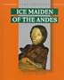 Ice Maidens Of The Andes (Time Travelers (Twenty First Century))