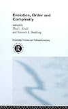 Evolution, Order and Complexity (Routledge Frontiers of Political Economy, 2) Kennet Boulding