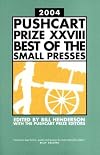 The Pushcart Prize XXVIII: Best of the Small Presses, 2004 Edition