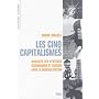 Les cinq capitalismes : Diversit� des syst�mes �conomiques et sociaux dans la mondialisation