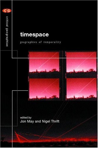 Cover image : Timespace: Geographies of Temporality (Critical Geographies)