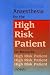 Anaesthesia for the High Risk Patient