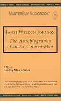 The Autobiography of an Ex-Colored Man