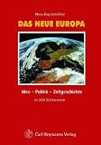 Das neue Europa - Idee, Politik, Zeitgeschichte in 200 Stichworten - Hans J. Schr&ouml;tter