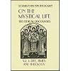 On the Mystical Life: The Ethical Discourses