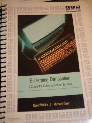 E-Learning Companion: A Student s Guide to Online Success