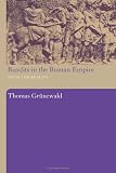 Bandits in the Roman Empire: Myth and Reality Image of Bandits in the Roman Empire: Myth and Reality