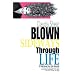 Blown Sideways Through Life: A Hilarious Tour de Resume
