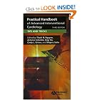 Practical Handbook of Advanced Interventional Cardiology by Thach N. Nguyen, Antonio Colombo, Dayi Hu, and Cindy L. Grines