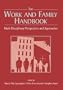 The Work and Family Handbook: Multi-Disciplinary Perspectives and Approaches