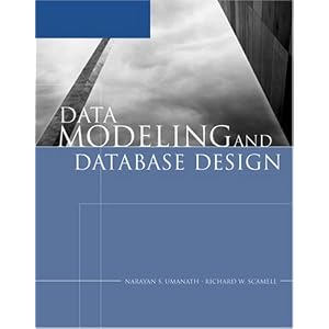 Data Modeling and Database Design by Richard W. Scamell and Narayan S. Umanath