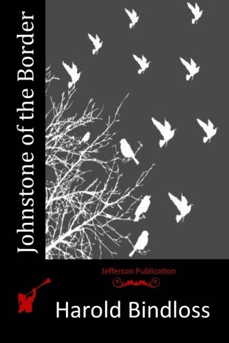 Johnstone of the Border, by Harold Bindloss