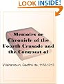 Memoirs or Chronicle of the Fourth Crusade and the Conquest of Constantinople