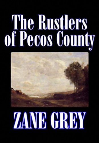 THE RUSTLERS OF PECOS COUNTY (non illustrated)