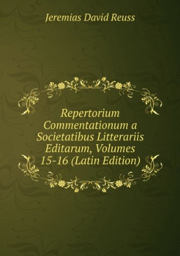 Produkt-Bild: Repertorium Commentationum a Societatibus Litterariis Editarum, Volumes 15-16 (Latin Edition)