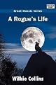 A Rogue's Life