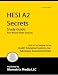 HESI A2 Secrets Study Guide: HESI A2 Test Review for the Health Education Systems, In...