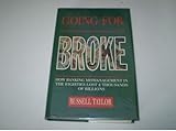 Going for broke : how banking mismanagement lost £thousands of billions