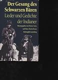 Produkt-Bild: Arens der Gesang des Schwarzen B&auml;ren Lieder und Gedichte der Indianer. Zweisprachig. Herausgegeben und &uuml;bersetzt von Werner Arens und Hans-Martin Braun., B&uuml;chergilde, 356 S. ca 23 x 14,5 cm Orig.Leinen mit besch&auml;digtem Schutzumschlag