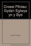 Croesi Ffiniau : gyda'r eglwys yn y byd