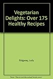 Vegetarian delights