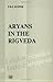 The Aryans in the Rigveda (Leiden Studies in Indo-European)