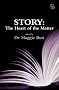 Story: The Heart of the Matter