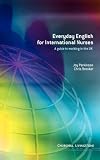 Review Churchill Livingstone  / Everyday English for International Nurses: A Guide to Working in the UK