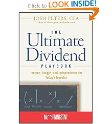 The Ultimate Dividend Playbook: Income, Insight and Independence for Today's Investor: Morningstar Inc., Josh Peters
